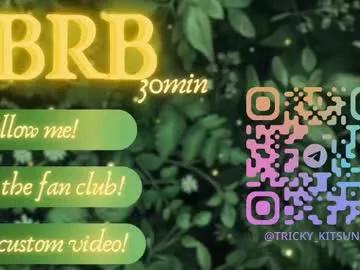 Discover hot camslut Trickykitsune trickykitsune from Chaturbate